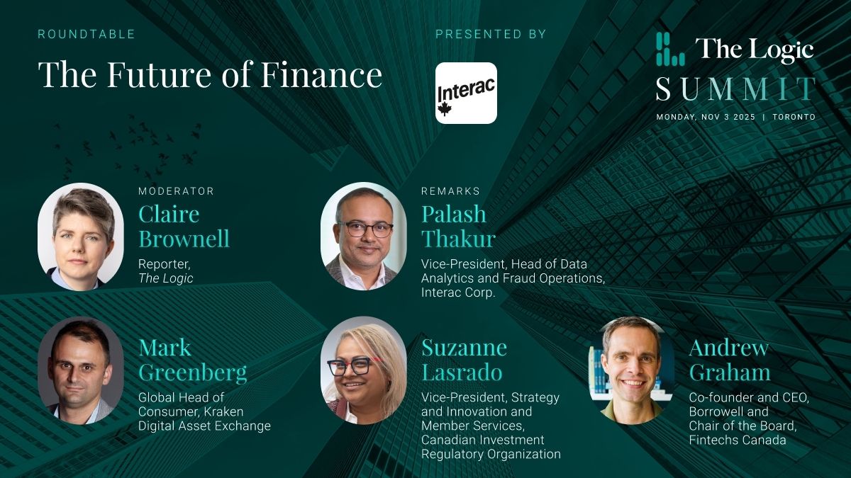 A panel entitled The future of finance at The Logic Summit on Nov. 3, 2025. Presented by Interac